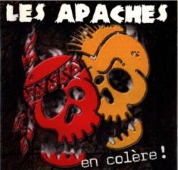 Les Apaches : En Colère !
